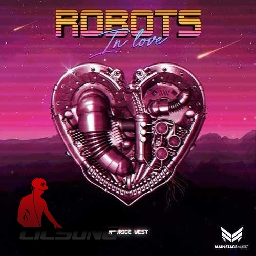 Maurice West - Robots In Love (Original Mix)